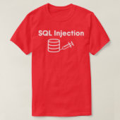 SQL Injection 2 T-shirt (Design voorkant)