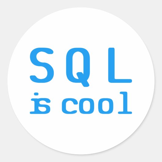 SQL is cool Ronde Sticker (Voorkant)