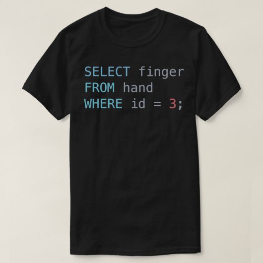 SQL Middle Finger T-shirt (Design voorkant)