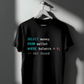 SQL Portemonnee Balans Nul Codeer Grap T-shirt