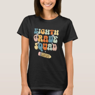 Squad Achtste Klas Leraar Terug Naar School Vintag T-shirt