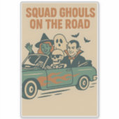 Squad Ghouls Cruisen in stijl Sticker (Voorkant)