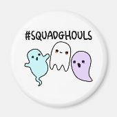 Squad Ghouls Funny Halloween Ghost Pun Magneet (Voorkant)