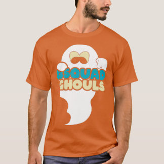 Squad Ghouls Happy Halloween Spooky Scary Creepy D T-shirt