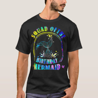 Squad Of The Birthday Mermaid Matching Family 1 T-shirt