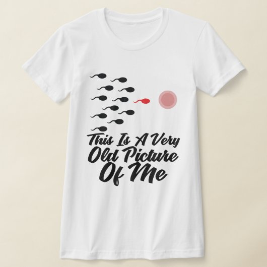 squad sperm This is a Very Old Picture of me funny T-shirt (Laagn)