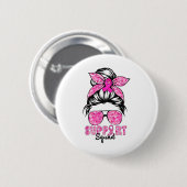 Squad Team Borstkanker Bewustzijn Krijger Wanordel Ronde Button 5,7 Cm (Voorkant /achterkant)