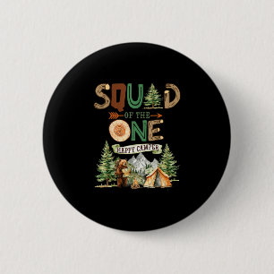 Squad van de één gelukkige kampeerder 1e verjaarda ronde button 5,7 cm