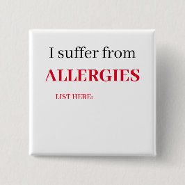 Square badge - Ik heb last van allergieën, lijst Vierkante Button 5,1 Cm