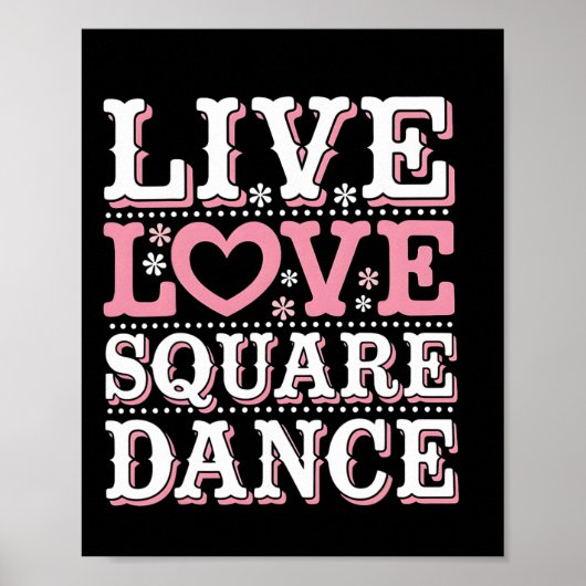 Square Dance Love Square Dancing Square Dance Gift Poster (Voorkant)