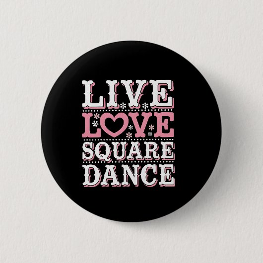 Square Dance Love Square Dancing Square Dance Gift Ronde Button 5,7 Cm (Voorkant)