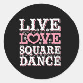 Square Dance Love Square Dancing Square Dance Gift Ronde Sticker (Voorkant)