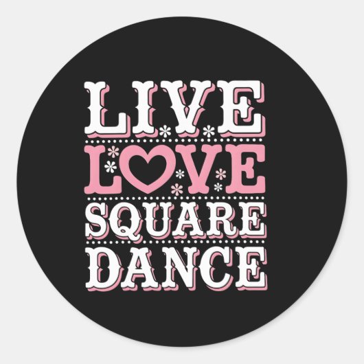 Square Dance Love Square Dancing Square Dance Gift Ronde Sticker (Voorkant)