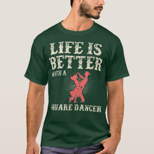 Square Dance Western Danser Line Dancer T-shirt