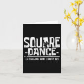 Square Dancing Is Calling And I Must Kaart (Gele Bloem)