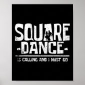 Square Dancing Is Calling And I Must Poster (Voorkant)