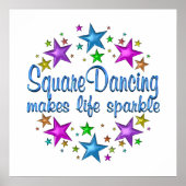 Square Dancing maakt Life Sparkle Poster (Voorkant)
