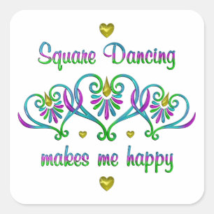 Square Dancing maakt me gelukkig Vierkante Sticker