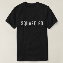 Square Go Scottish Gezegde T-shirt