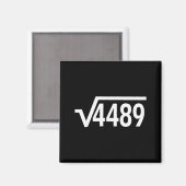 Square Root 4489 Funny Math Teacher Six Seven 67 M Magneet (Voorkant / Achterkant)