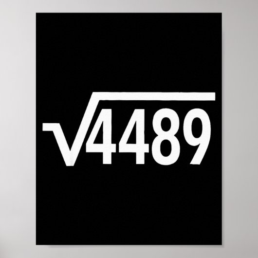 Square Root 4489 Funny Math Teacher Six Seven 67 M Poster (Voorkant)