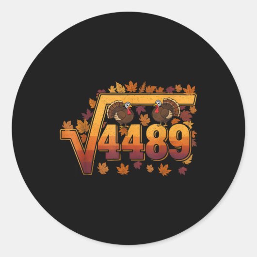 Square Root 4489 Funny Thanksgiving Meme 67 Math T Ronde Sticker (Voorkant)
