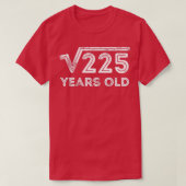 Square Root van 225 jaar 15 jaar oud T-shirt (Design voorkant)