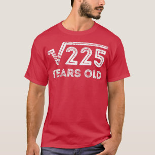 Square Root van 225 jaar 15 jaar oud T-shirt