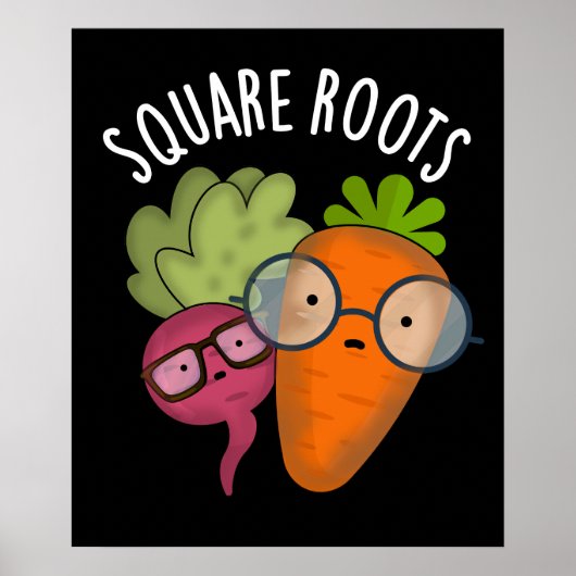 Square Roots Funny Wiskunde Pun Dark BG Poster (Voorkant)