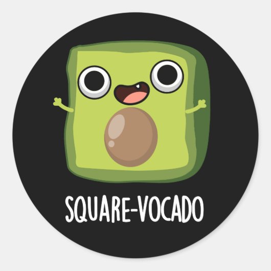 Square-vocado Grappige Avocado Puns Donker BG Ronde Sticker (Voorkant)
