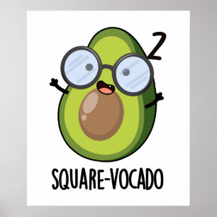 Square-vocado grappige avocado puns poster