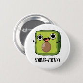 Square-vocado grappige avocado puns ronde button 5,7 cm (Voorkant /achterkant)