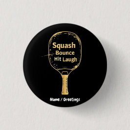 Squash Bounce Hit Laugh: Omarm het plezier en de g Ronde Button 3,2 Cm