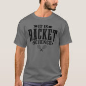 Squash Het is Racket Science Funny Squash Player G T-shirt (Voorkant)