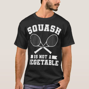 Squash Is Niet Een Groente Squash Speler T-shirt