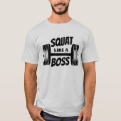 Squat als een Boss Simple Barbell Fitness Training T-shirt (Voorkant)