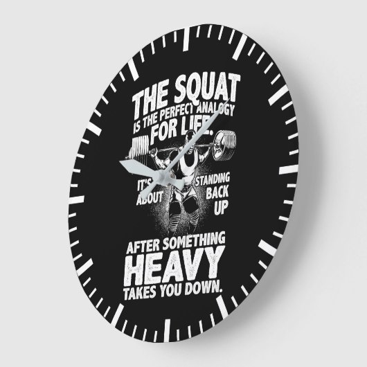 Squat Analogie for Life - Beend Day - Gym Motivati Grote Klok (Hoek)