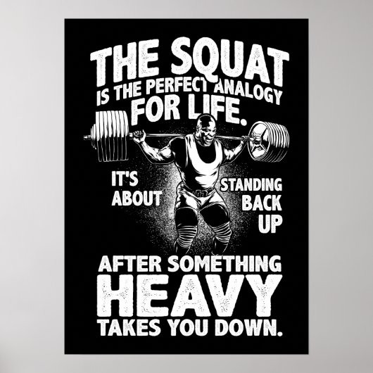 Squat Analogie for Life - Beend Day - Gym Motivati Poster (Voorkant)