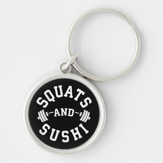 Squat and Sushi - Carbs and Leg Day - Funny Gym Sleutelhanger (Voorkant)