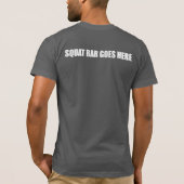 Squat Barbell gaat hier T-shirt (Achterkant)