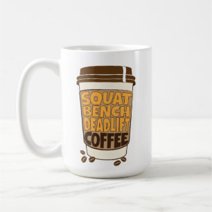Squat Bench Deadlift en koffie Koffiemok