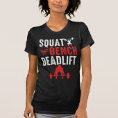 Squat Bench Deadlift Gym Workout T-shirt (Voorkant)