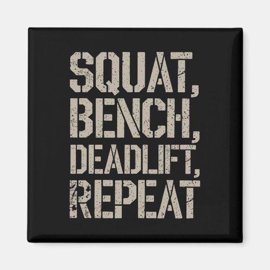 Squat Bench Deadlift Herhaal Gym T-shirt Gewichthe Magneet (Voorkant)
