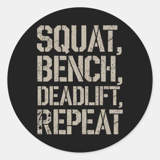 Squat Bench Deadlift Herhaal Gym T-shirt Gewichthe Ronde Sticker (Voorkant)