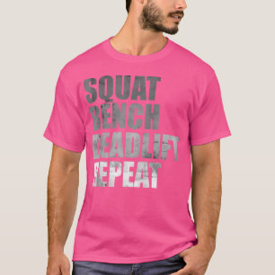 Squat Bench Deadlift Herhaalgewicht krachtig T-shirt