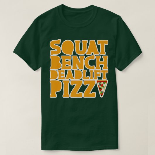 Squat Bench Deadlift Pizza 30305278 T-shirt (Design voorkant)