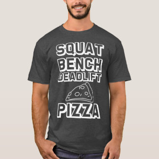 Squat Bench Deadlift Pizza — Premium 30275275 T-shirt