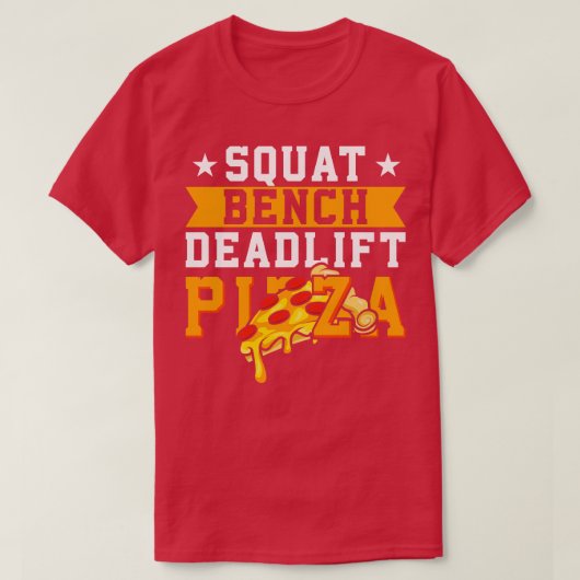 Squat Bench Deadlift Pizza T-shirt (Design voorkant)