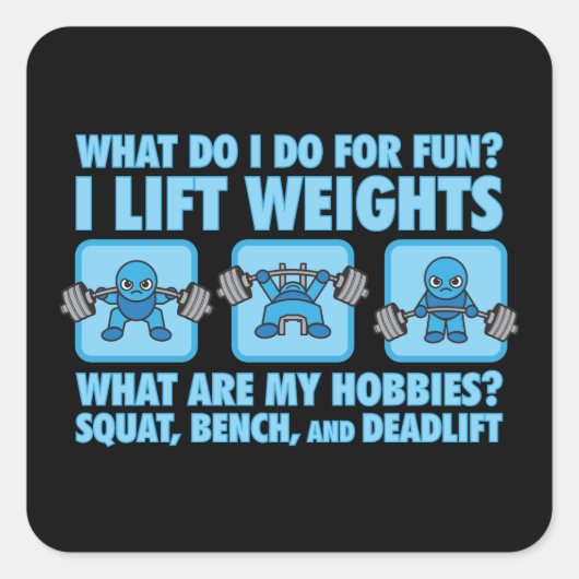 Squat, Bench Press, Deadlift - Hobbies - Kawaii Vierkante Sticker (Voorkant)