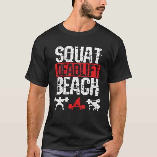 Squat Deadlift Beach Workout Zomer Gym T-shirt (Voorkant)